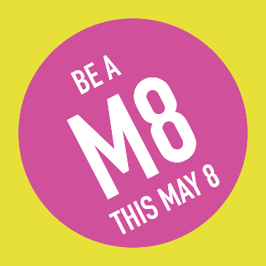 Be a M8 this May 8